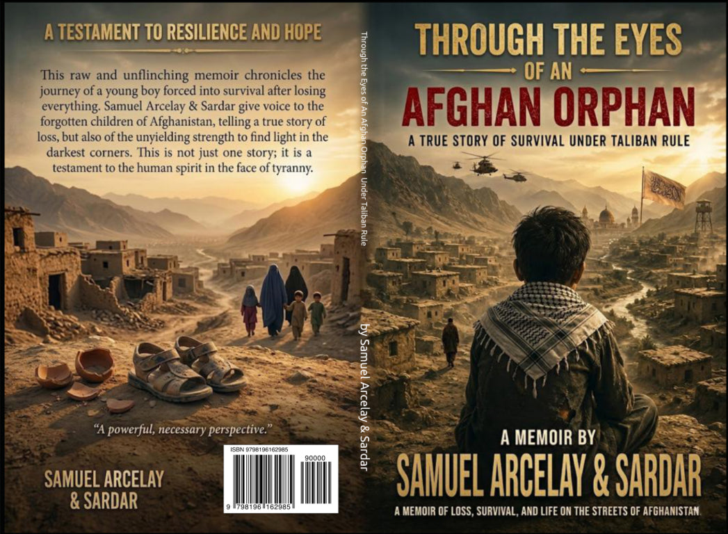 Through the Eyes of an Afghan Orphan: A True Story of Survival Under Taliban Rule